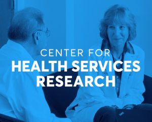 Center for Health Services Research
