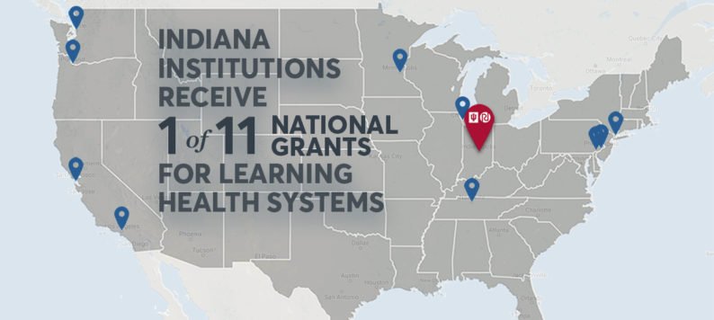 Indiana institutions receive one of 11 national grants for learning health systems