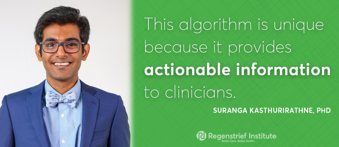 This algorithm is unique because it provides actionable information to clinicians.- Suranga Kasthurirathne