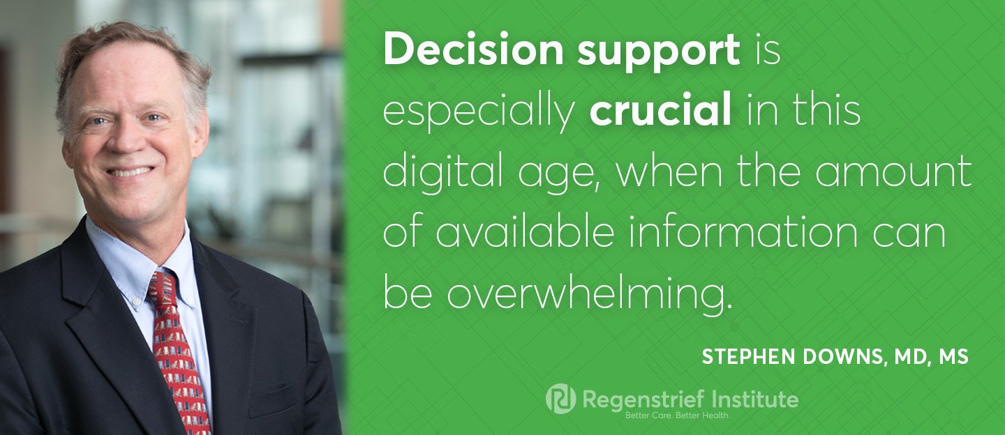 Dr. Stephen Downs with quote: "Decision support is especially crucial in this digital age, when the amount of available information can be overwhelming."