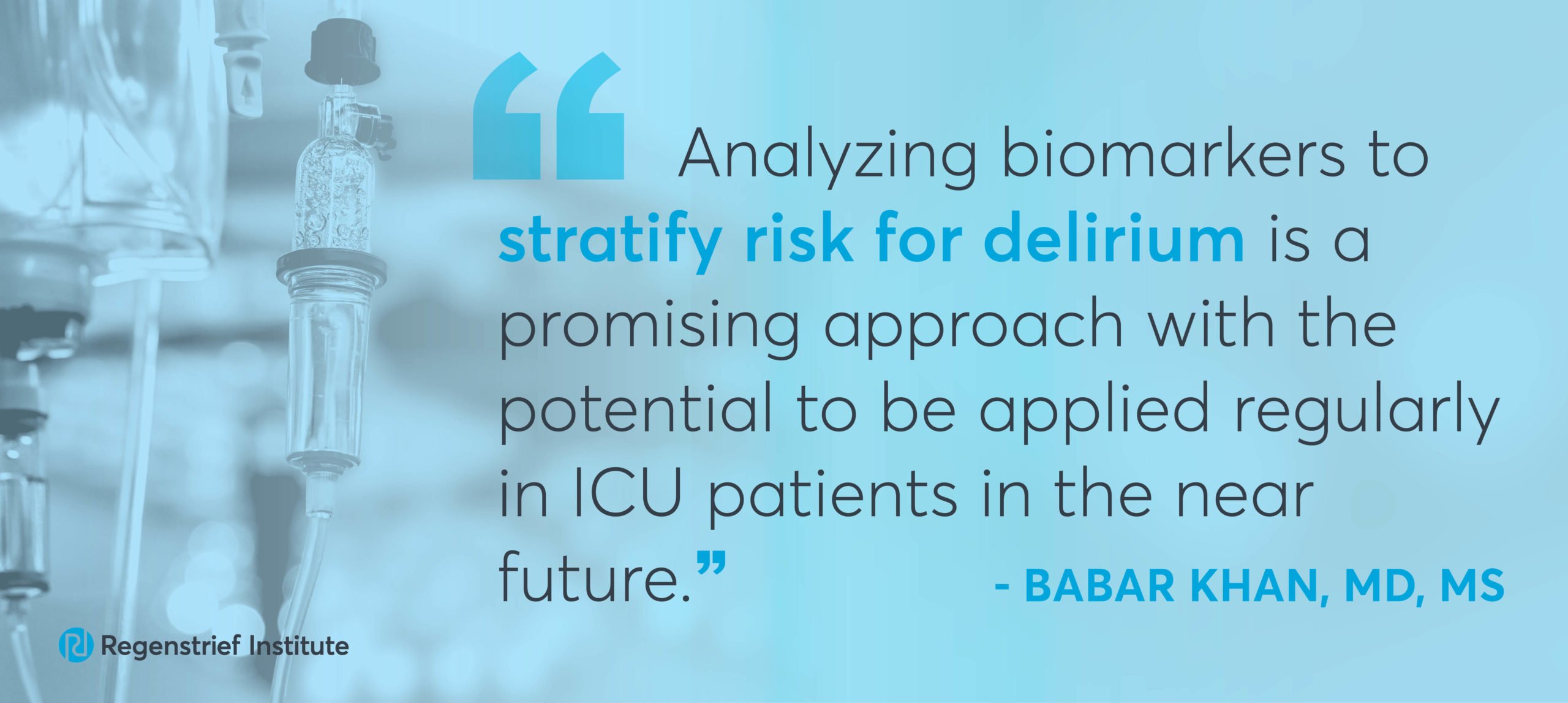 Dr. Khan quote on delirium biomarkers