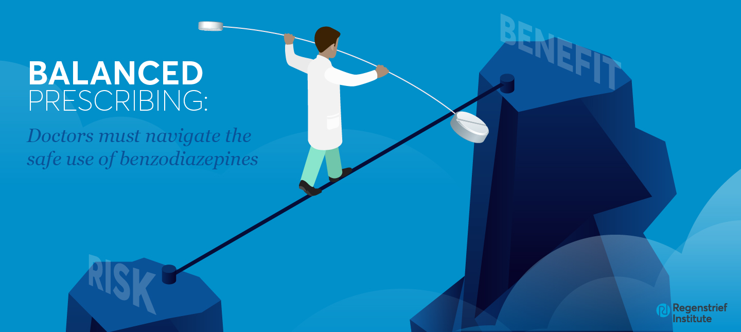 Benzodiazepine tightrope: Experts advocate provider and patient education, surveillance vs. strict governmental regulation