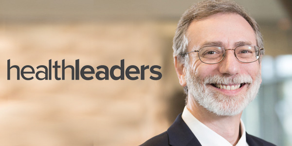 Dr. Micheal Weiner featured in HealthLeaders Media