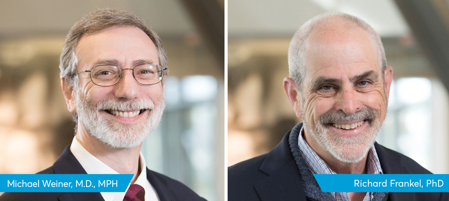 Michael Weiner, M.D., MPH, and Richard Frankel, PhD