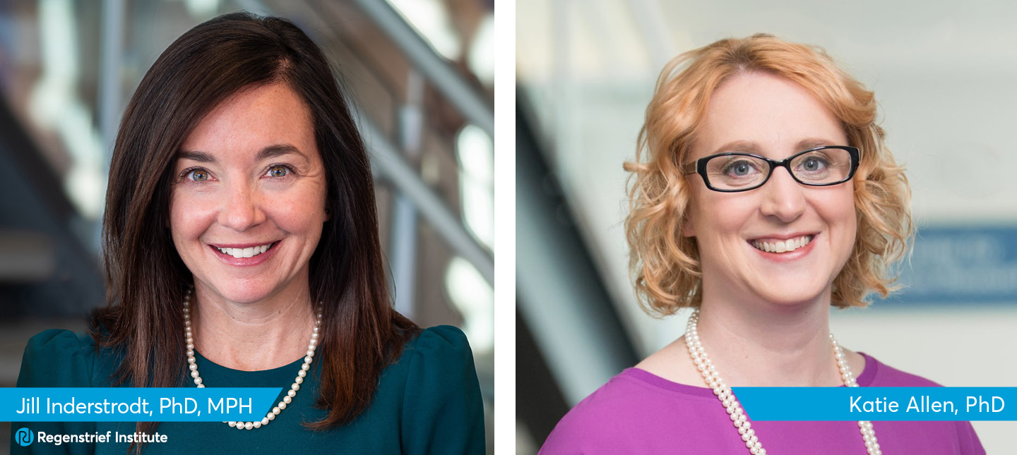 Jill Inderstrodt, PhD, MPH, and Katie Allen, PhD